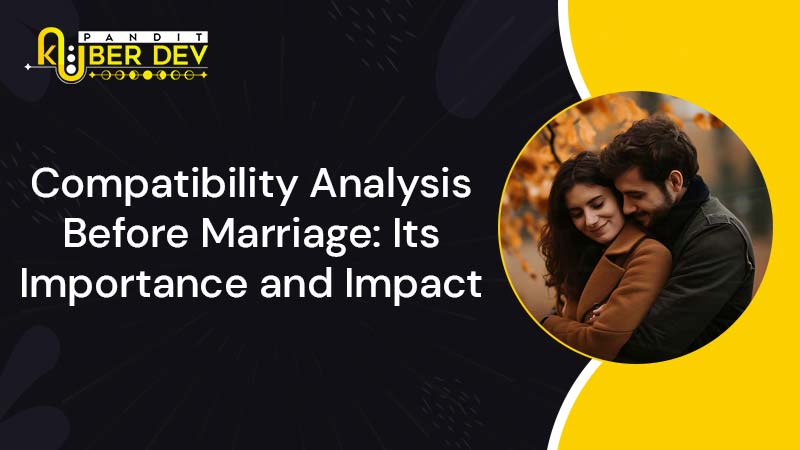 Compatibility Analysis Before Marriage