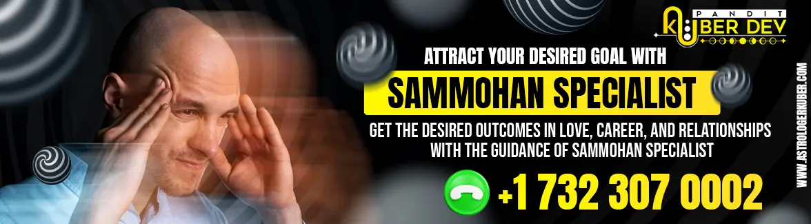 sammohan specialist pandit kuber dev for achieving desired goals in love and career