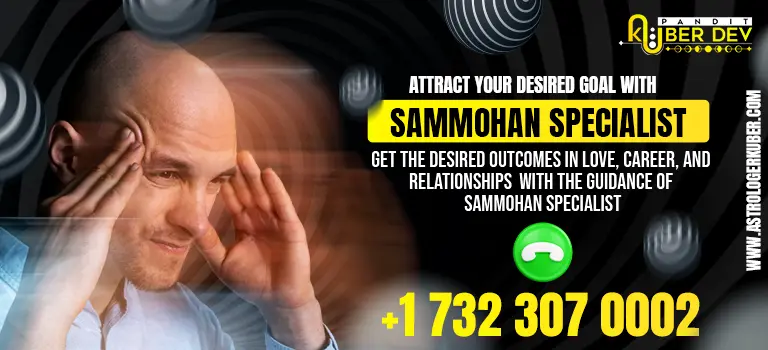 attract your desired goal with sammohan specialist guidance from pandit kuber dev